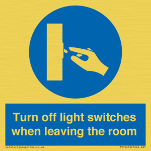 Turn off light switches when leaving the room